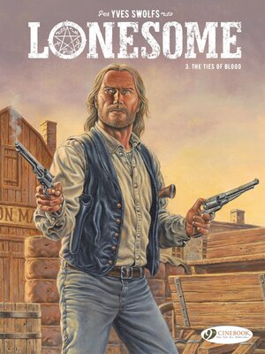 cover image of Lonesome: The Ties of Blood, Volume 3